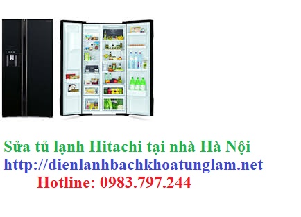 Sửa tủ lạnh Hitachi tại nhà Hà Nội
