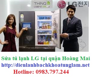 Sửa tủ lạnh LG tại Hoàng Mai
