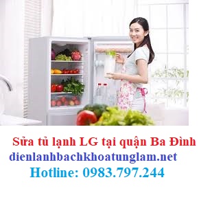 Sửa tủ lạnh LG tại quận Ba Đình uy tín