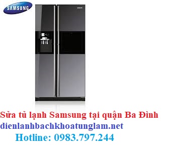 Sửa tủ lạnh Samsung tại quận Ba Đình uy tín
