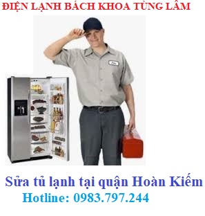 Sửa tủ lạnh tại quận Hoàn Kiếm